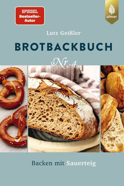 Brotbackbuch Nr. 4 - Backen mit Sauerteig-1647